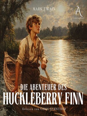 cover image of Die Abenteuer des Huckleberry Finn